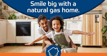 Smile big with a natural gas home